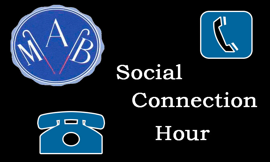 A black background with the MAB logo and 2 phone icons and white font with caption, Social Connection Hour